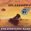 STRATOSFERIC BAND / Splashdown / Nowhere (7inch)